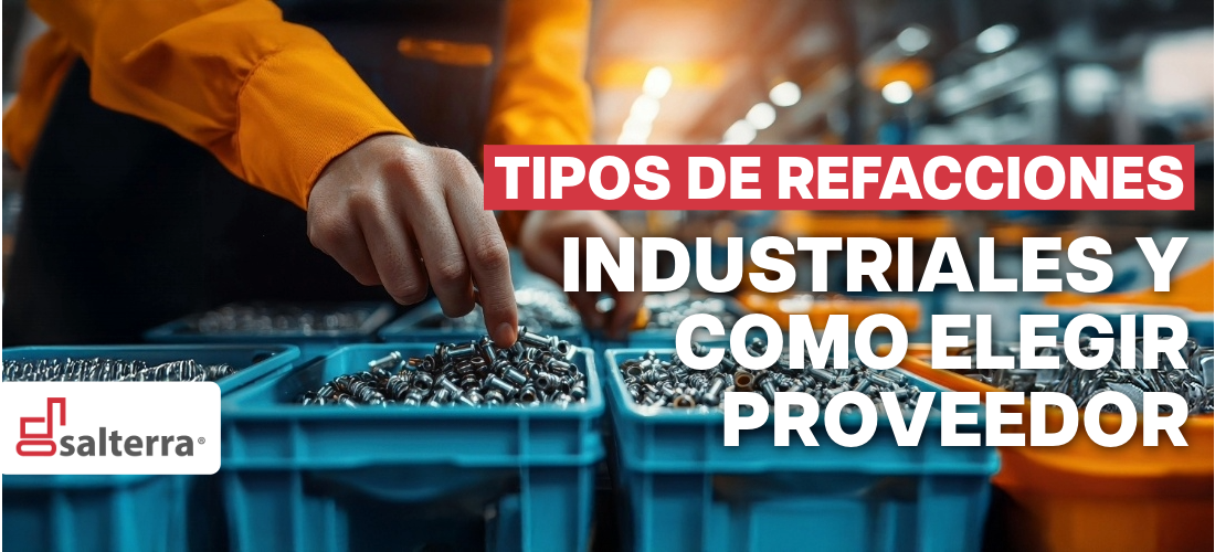 Tipos de refacciones industriales y cómo elegir proveedor